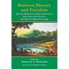 Between Slavery and Freedom: Special Magistrate John Anderson's Journal of St. Vincent During the Apprenticeship - Paperback