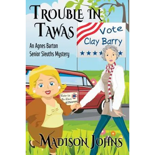 Trouble in Tawas: An Agnes Barton Senior Sleuths Mystery - Paperback
