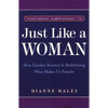 Just Like a Woman: How Gender Science Is Redefining What Makes Us Female - Paperback