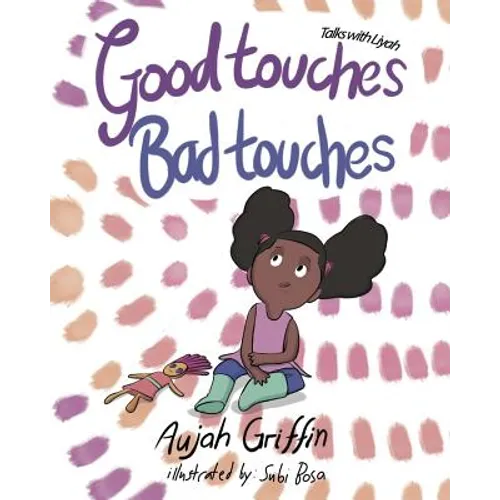 Talks with Liyah: Good Touches Bad Touches - Paperback