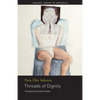Threads of Dignity - Paperback
