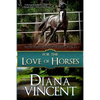 For The Love of Horses - Paperback