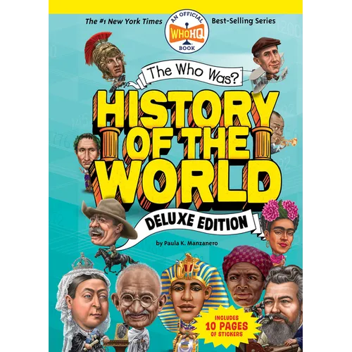 The Who Was? History of the World: Deluxe Edition - Hardcover