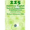 225 American English Verb & Preposition Combinations - Paperback