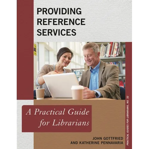 Providing Reference Services: A Practical Guide for Librarians - Paperback