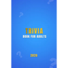 Trivia Book For Adults: A general knowledge bar quiz of family game book Test your friends, families and teenagers in categories of TV, Histor - Paperback
