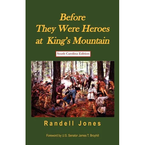 Before They Were Heroes at King's Mountain (South Carolina Edition) - Paperback