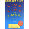 Live the Life You Love: In Ten Easy Step-By Step Lessons - Paperback