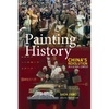 Painting History: China's Revolution in a Global Context - Paperback