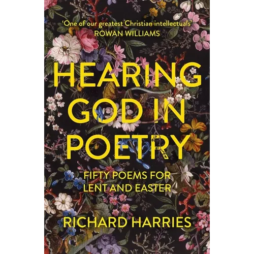 Hearing God in Poetry: Fifty Poems for Lent and Easter - Paperback