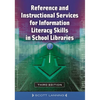 Reference and Instructional Services for Information Literacy Skills in School Libraries - Paperback
