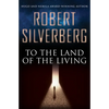 To the Land of the Living - Paperback