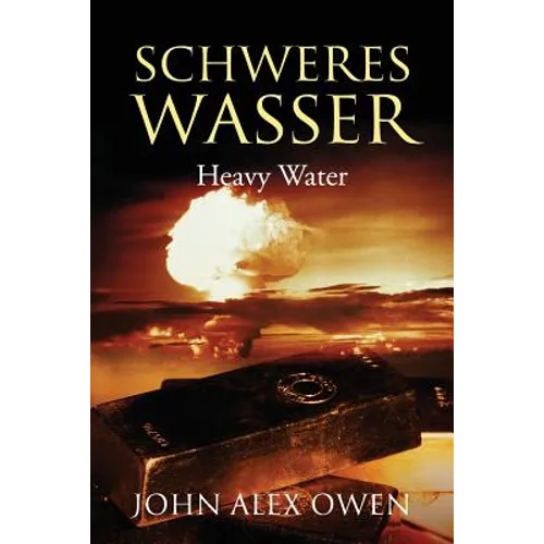 Schweres Wasser: Heavy Water - Paperback