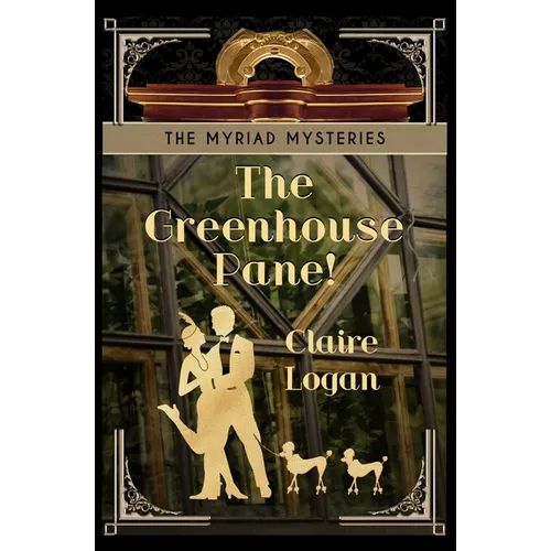 The Greenhouse Pane! - Paperback