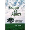 Come Ye Apart: Meditations on the Four Gospels - Paperback