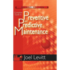Complete Guide to Preventive and Predictive Maintenance - Paperback