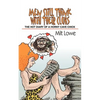 Men Still Think With Their Clubs: The hot diary of a horny cave chick - Paperback