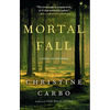 Mortal Fall: A Novel of Suspense - Paperback