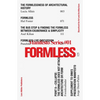 Formless: Storefront for Art and Architecture Manifesto Series 1 - Paperback