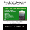 Real Estate Formulas and Calculations: Using the HP10BII+ calculator - Paperback