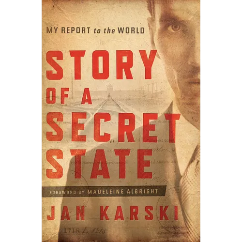 Story of a Secret State: My Report to the World - Hardcover
