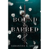 Bound & Barbed - Paperback