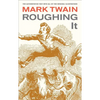 Roughing It: Volume 8 - Paperback