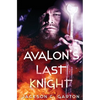 Avalon's Last Knight - Paperback