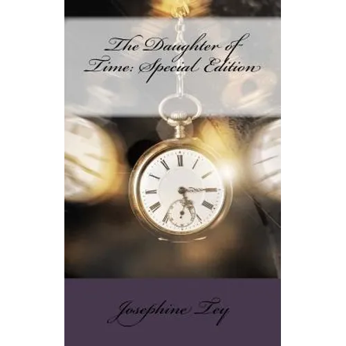 The Daughter of Time: Special Edition - Paperback