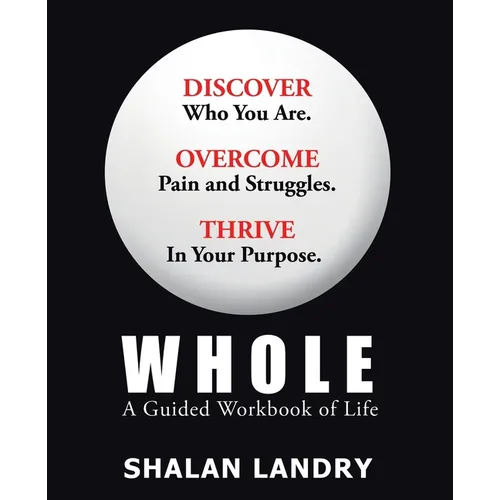 Whole: A Guided Workbook of Life - Paperback