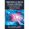Omicron & Delta Viruses Infection Long Hauler Symptoms Diagnosis Patients and Physicians Management Handbook - Paperback
