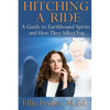 Hitching A Ride: A Guide to Earthbound Spirits and How They Affect You - Paperback