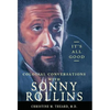It's All Good, Colossal Conversations with Sonny Rollins - Hardcover