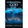 Worshipping God in the Digital Age: (Another View from the Pew) - Paperback