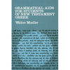Grammatical Aids for Students of New Testament Greek - Paperback