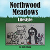 Northwood Meadows: Lifestyle - Paperback
