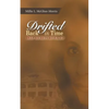 Drifted Back In Time: Deep Secrets Revealed - Paperback