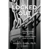 Locked Out: Finding freedom and education after Prince Edward County closed its schools - Paperback