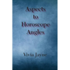 Aspects to Horoscope Angles - Paperback