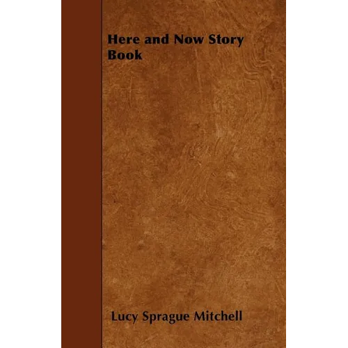 Here and Now Story Book - Paperback