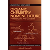 Incredibly simplified ORGANIC CHEMISTRY NOMENCLATURE for schools and colleges - Paperback
