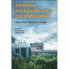 Everyday Postsocialism in Eastern Europe: History Doesn't Travel in One Direction - Paperback
