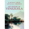 The History of Venezuela - Paperback