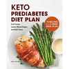 Keto Prediabetes Diet Plan: Cut Carbs, Lower Blood Sugar, and Eat Clean - Paperback