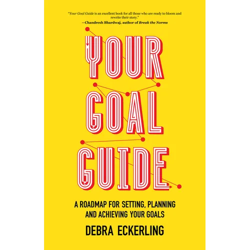 Your Goal Guide: A Roadmap for Setting, Planning and Achieving Your Goals (Goal Defining, Productivity, Work from Home) - Paperback
