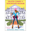 Death Comes to Dogwood Manor - Paperback