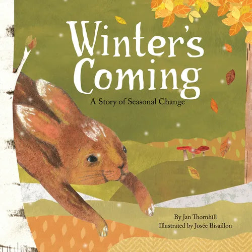 Winter's Coming: A Story of Seasonal Change - Paperback