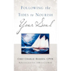 Following the Tides to Nourish Your Soul - Hardcover