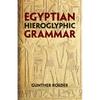 Egyptian Hieroglyphic Grammar: A Handbook for Beginners - Paperback