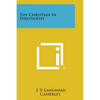 The Christian in Philosophy - Paperback